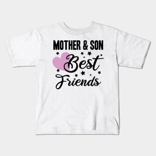 mother and son best friends - international friendship day Kids T-Shirt